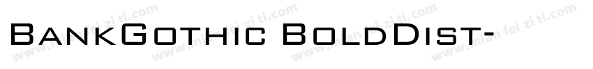 BankGothic BoldDist字体转换